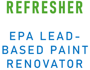 EPA Lead-Based Paint Renovator - Refresher